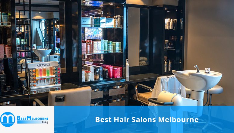 Best Hair Salons Melbourne