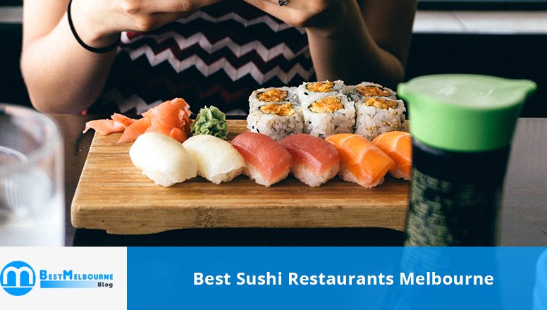 Best Sushi Restaurants Melbourne - Best Melbourne Blog